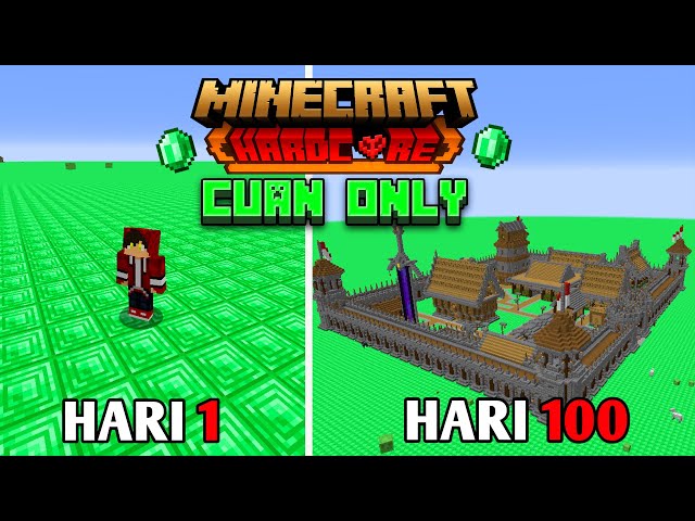 100 Hari Di Minecraft Hardcore Tapi Cuan Only