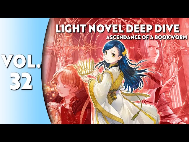 Light Novel Deep Dive: Ascendance of a Bookworm Part 5 Vol. 11