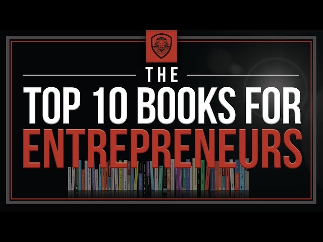 Top 10 Books for Entrepreneurs