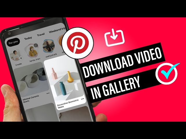 How To Download Pinterest Video to Your Gallery - Full Guide