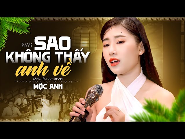 Sao Không Thấy Anh Về - Mộc Anh | Giọng Hát Lạ Mà Hay Lắm