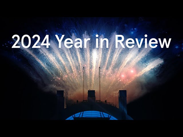 Our 2024 Year in Review