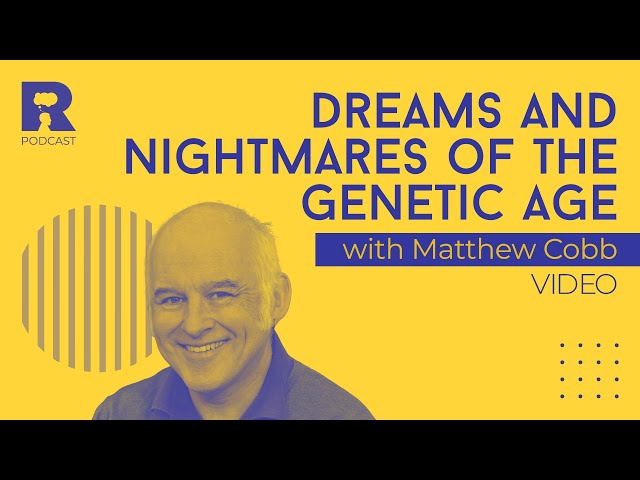 Ratio Talks: Dreams and nightmares of the genetic age with Matthew Cobb ep.1