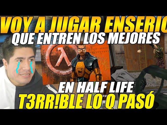 😲VOY a JUGAR ENSERIO!😲SIDERAL busca a los MEJORES en HALF LIFE, TERRIBL3 lo que PASÓ😲