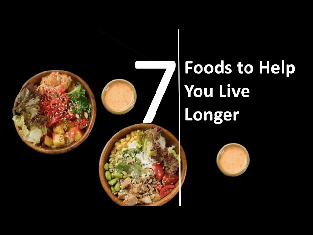 The Longevity Diet 7 Foods to Help You Live Longer