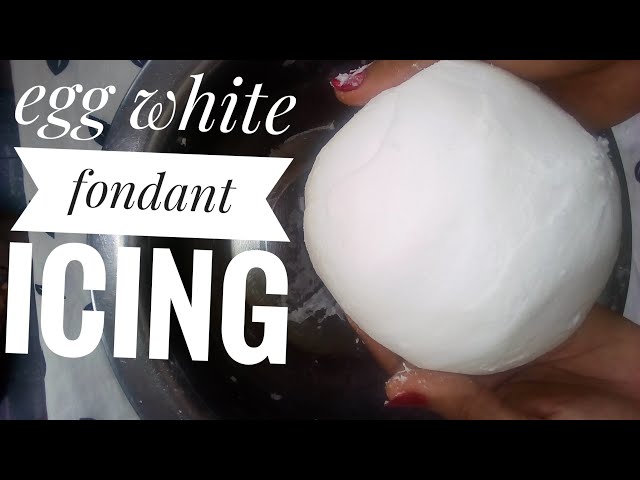 HOW TO MAKE FONDANT ICING IN NIGERIA || EGG WHITE FONDANT RECIPE || EASY FONDANT RECIPE