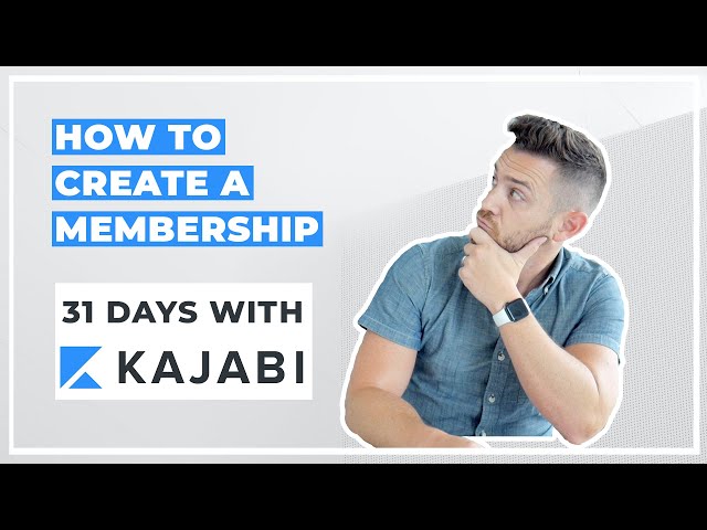 Kajabi: How To Create A Membership - Day 27 of 31 With Kajabi