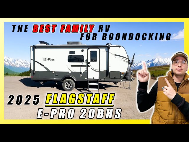 2025 FLAGSTAFF E-PRO 20BHS UNDER 4000LBS AND 21FT. TAKE THE FAMILY ANYWHERE IN THIS BOONDOCKING RV