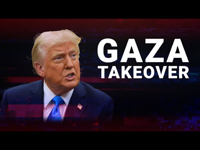 ‘We’ll own it’: Donald Trump's shocking plans to ‘take over’ Gaza Strip