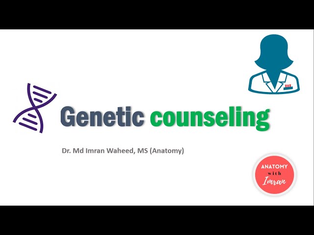 Genetic counseling | Genetic counselor | Steps of genetic counseling