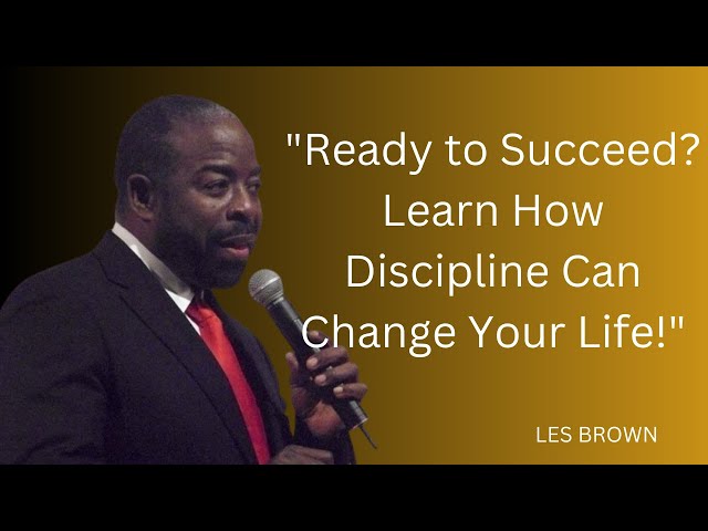 "Unlock Your Full Potential: Become Disciplined Once and For All!" | #lesbrown #motivationalspeech