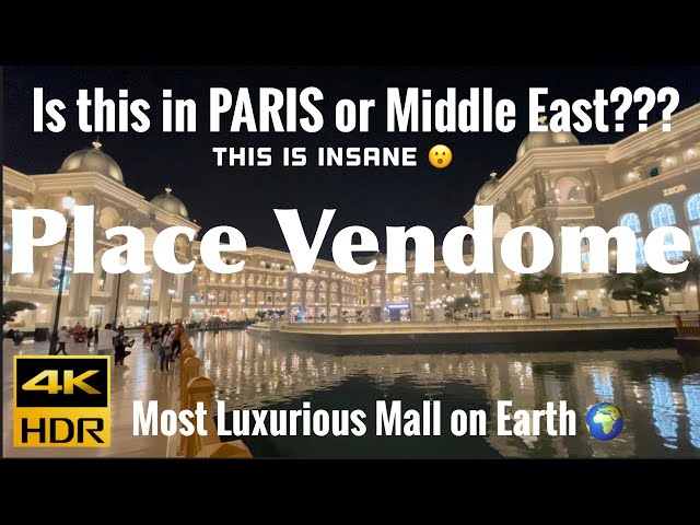 [4K] PLACE VENDOME MALL | MOST LUXURIOUS MALL ON EARTH