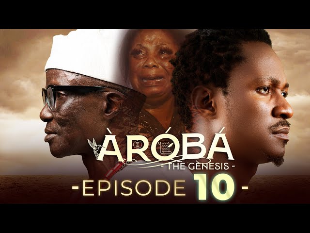 AROBA (THE GENESIS) EPISODE 10 || Produced by Femi Adebile  || Latest 2025 Nigerian Movie