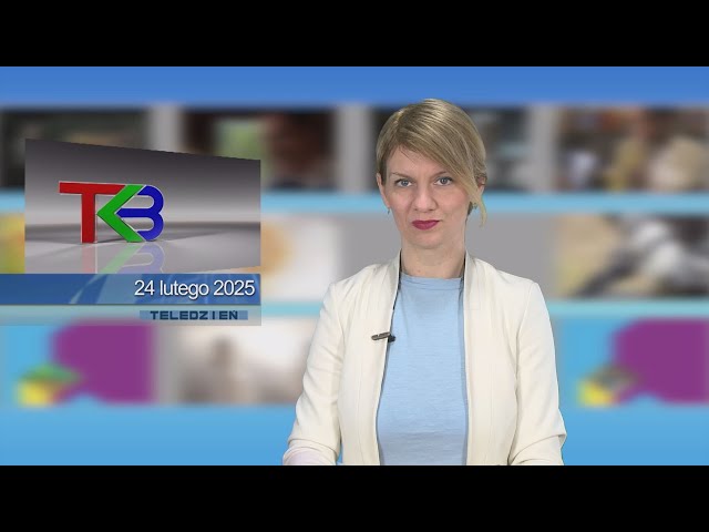 TKB - TELEDZIEŃ - 24.02.2025