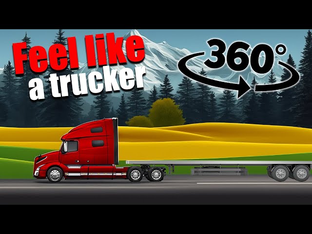 American Highways Uncovered: 360 Trucker's Journey