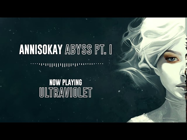 ANNISOKAY - Ultraviolet (OFFICIAL VISUALIZER)