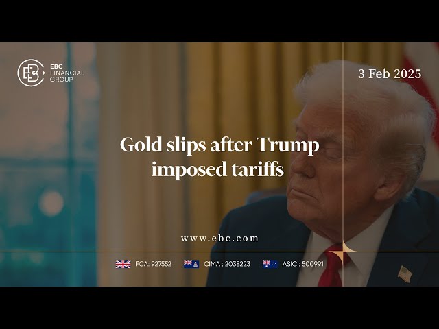 Gold Prices Fall as Dollar Strengthens After Trump New Tariffs on Canada, Mexico & China | EBC Group