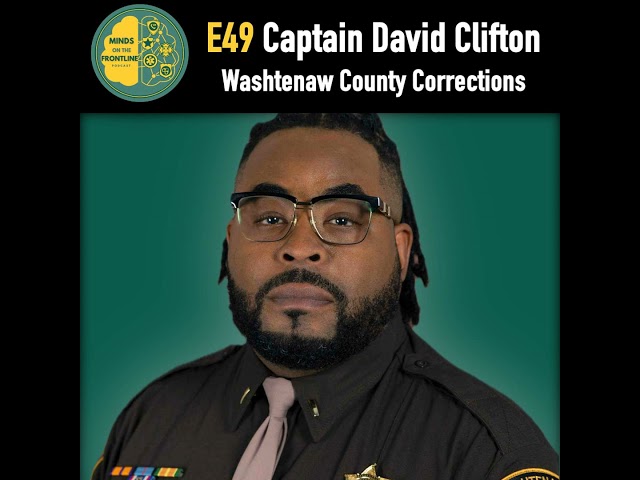 Captain David Clifton, Washtenaw County Corrections:  The cost of order behind bars