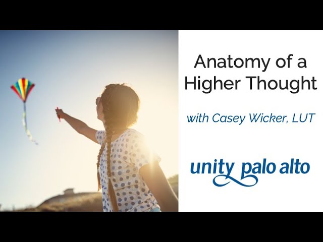 Anatomy of a Higher Thought