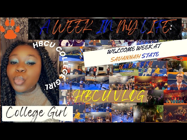 A WEEK IN MY LIFE AT SAVANNAH STATE UNIVERSITY: WELCOME WEEK VLOG| HBCU EDITION| COLLEGE DIARIES