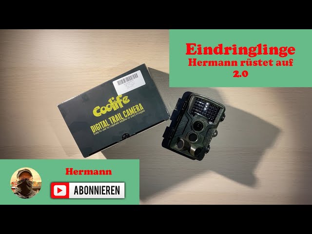 Eindringlinge - Hermann rüstet auf - Coolife H881 - Wildkamera - Trail Cam - Unboxing