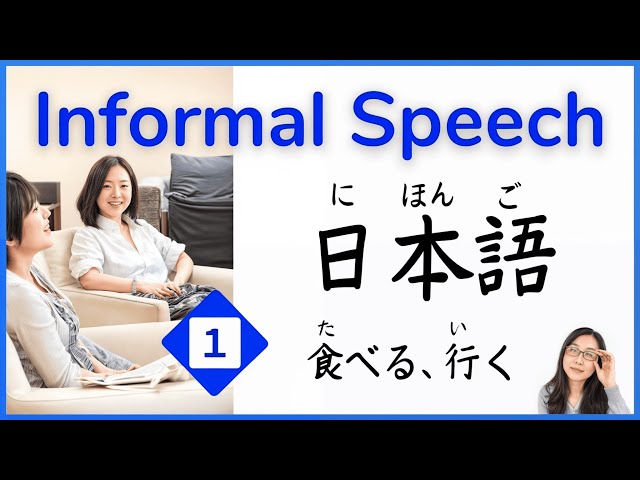 Beginner Japanese Informal Speech – Speak Like a Native in 3 Hours!