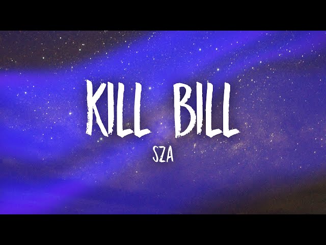 SZA - Kill Bill (sped up) Lyrics