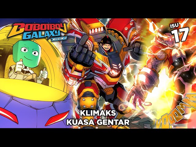 Kemuncak Gentaran Kuasa! - Komik Boboiboy Galaxy Musim 2 Isu 17