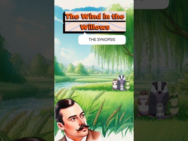 원어민 아빠가 아이에게 들려주는 영어책 Dad's reading time - The Wind in the Willows by Kenneth Grahame Synopsis