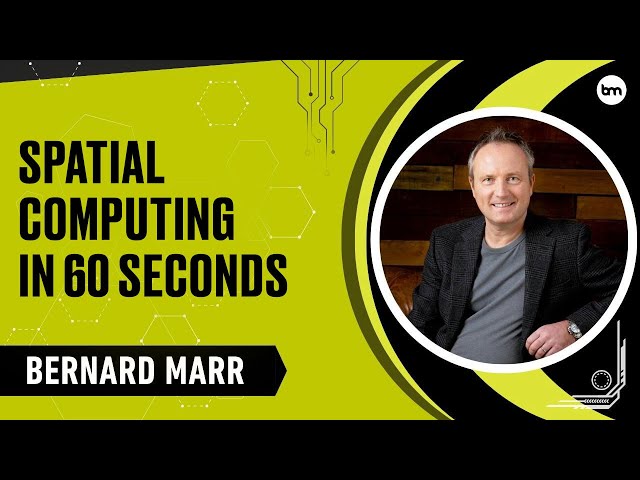 What Is Spatial Computing? An Easy Explanation In 60 Seconds