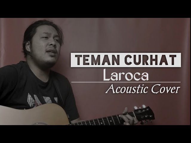 Teman Curhat - Laroca「Cover」