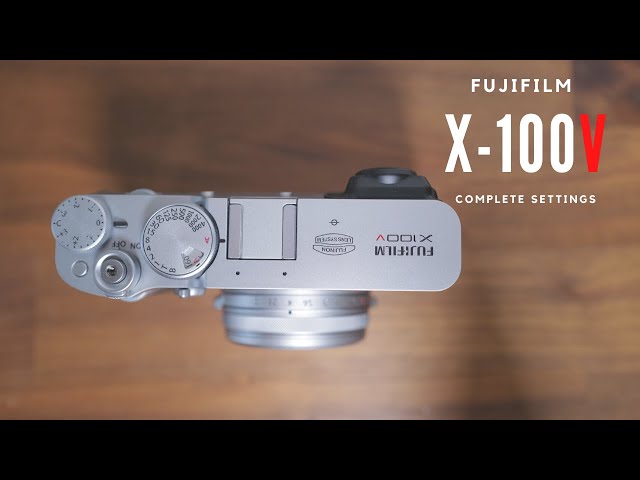 How I set up my FUJIFILM X100V (Complete guided walkthrough of each setting)