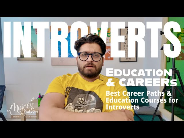 Best Career Paths & Education Courses for Introverts