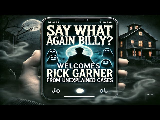 Rick Garner from Unexplained cases