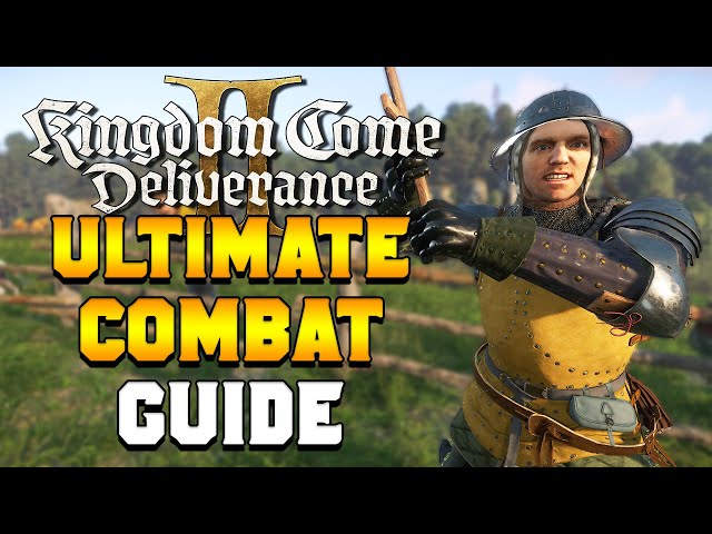 MASTER COMBAT: Ultimate Combat Guide in Kingdom Come Deliverance 2