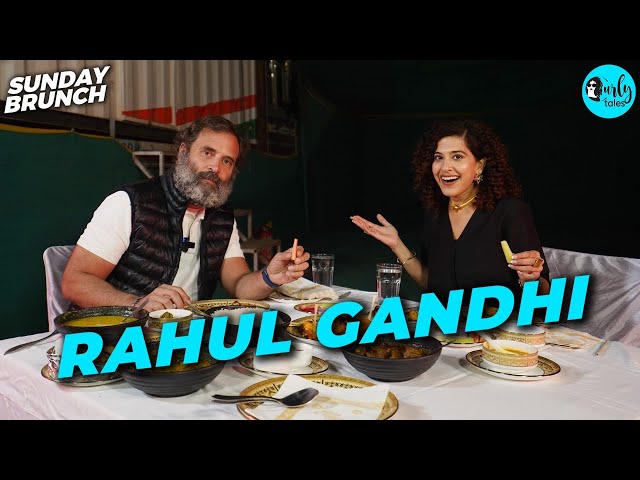 Sunday Brunch With Rahul Gandhi | Campsite In Rajasthan | EP 89 | Curly Tales