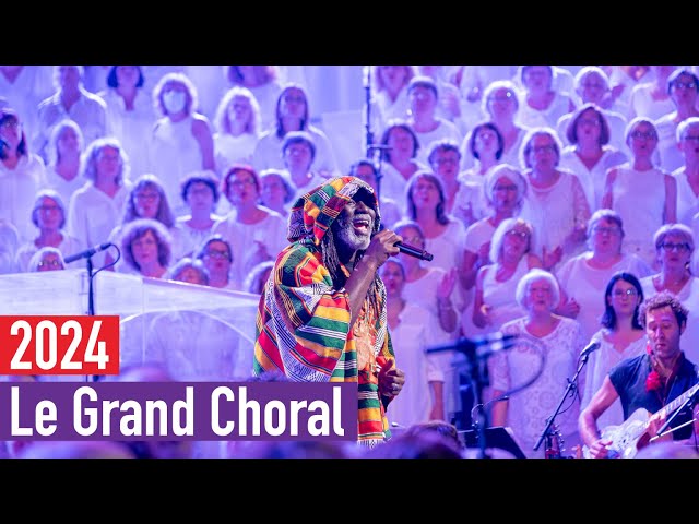 Le Grand Choral 2024 - Plus rien ne m'étonne (Tiken Jah Fakoly)