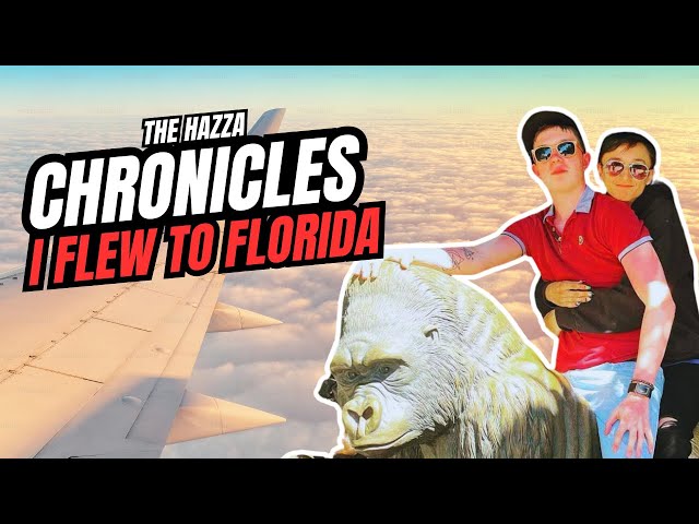 The Hazza Chronicles: I Flew to Florida!