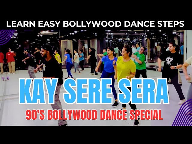 90's Bollywood Dance Special | KAY SERA SERA | Bollywood Dance Class | Learn Easy Bollywood Dance