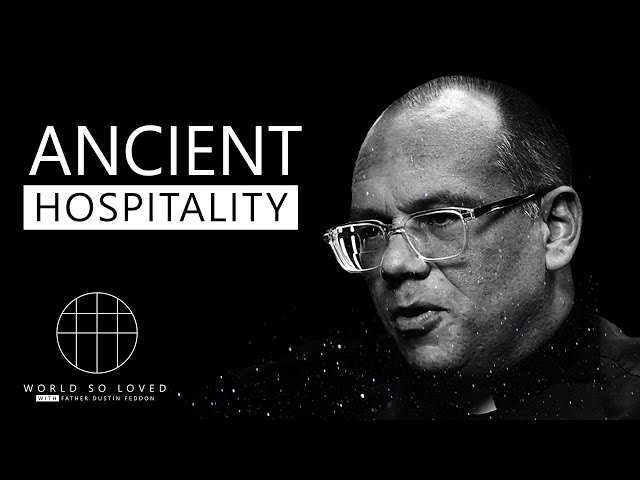 What can the ancient world teach us about hospitality? // World So Loved