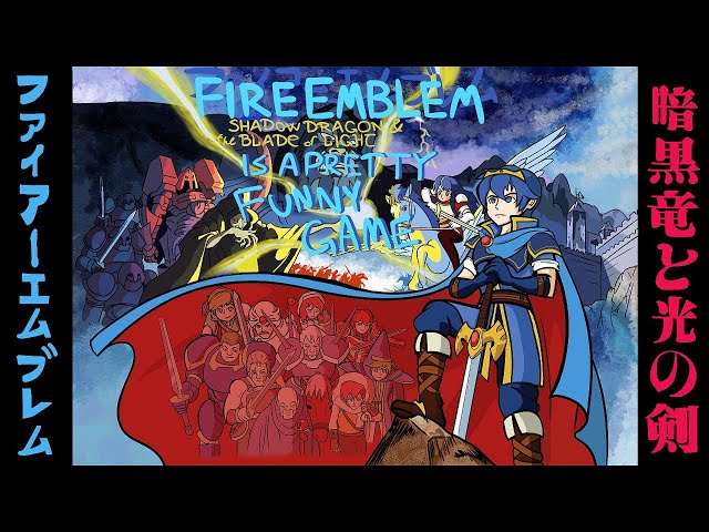 Fire Emblem: Shadow Dragon & the Blade of Light is a pretty funny game