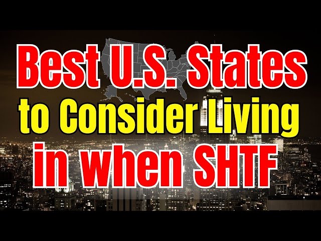 10 BEST US States to live in when SHTF - Survivor's Guide