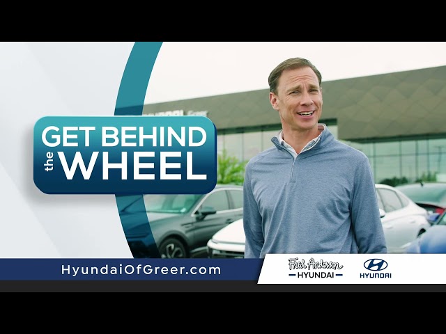 Fred Anderson Hyundai | Get Behind The Wheel