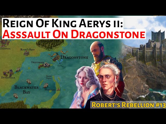 The Assault On Dragonstone | House Of The Dragon History & Lore | Reign Of King Robert Baratheon