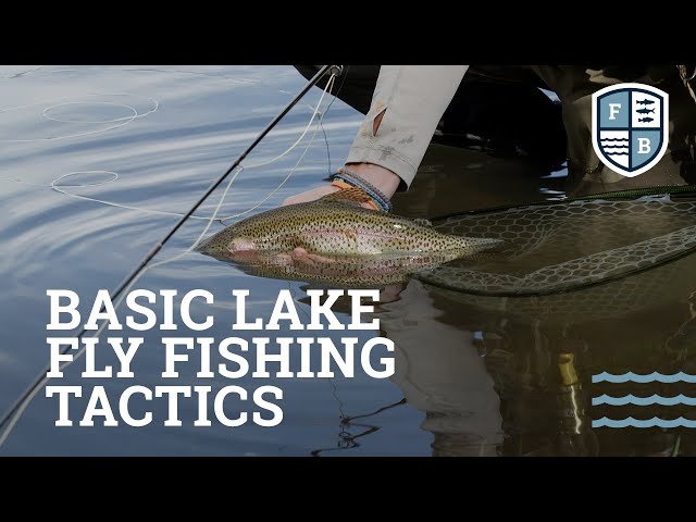 "Basic Lake Fly Fishing Tactics" - Far Bank Fly Fishing School, Episode 6