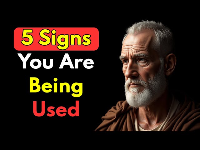 They're Using You If They Do These 5 Things | STOIC PHILOSOPHY