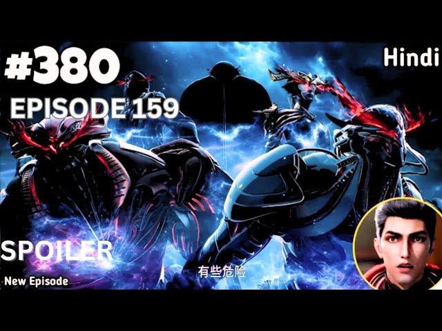 Swallowed Star Anime Part 380 Explained | The Martial Practitioner 159 Explain ||Spoiler