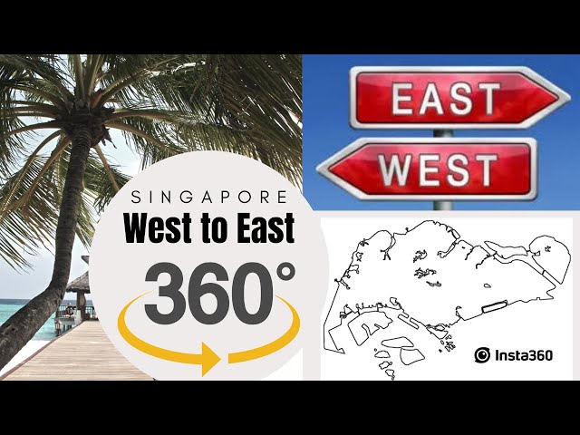 360° VIDEO - SCENIC DRIVE FROM WEST TO EAST SINGAPORE