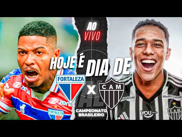 🛑 FORTALEZA X ATLÉTICO AO VIVO TRANSMISSÃO JOGO DO GALO COM IMAGENS EXCLUSIVAS BRASILEIRÃO #galo