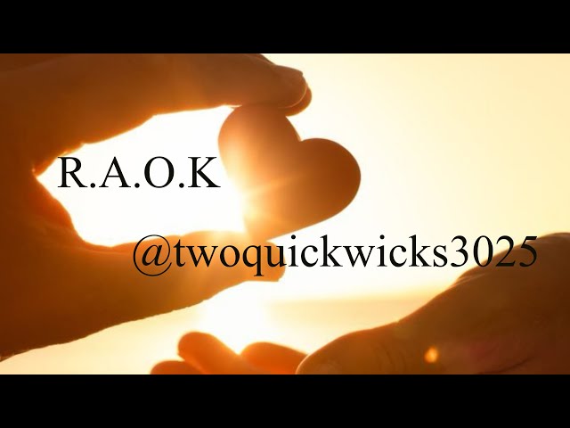 RAOK from @twoquickwicks3025